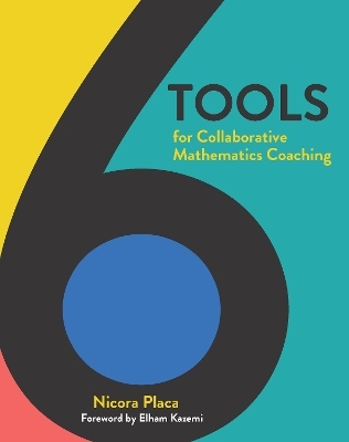 6 Tools for Collaborative Mathematics Coaching