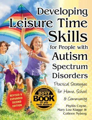 Developing Leisure Time Skills for People with Autism Spectrum Disorders