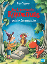 Der kleine Drache Kokosnuss und der Zaubersch&uuml;ler - Ingo Siegner