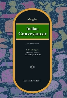 Mogha's The Indian Conveyancer - P.C. Mogha