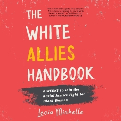The White Allies Handbook - Lecia Michelle