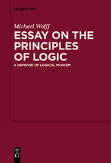 Essay on the Principles of Logic - Michael Wolff