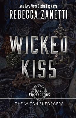 Wicked Kiss - Rebecca Zanetti