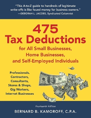 475 Tax Deductions for All Small Businesses, Home Businesses, and Self-Employed Individuals - Bernard B. Kamoroff