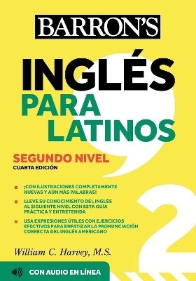 Ingles Para Latinos, Level 2 + Online Audio - William C. Harvey