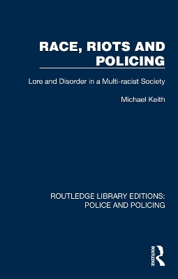 Race, Riots and Policing