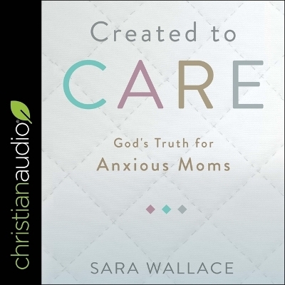 Created to Care - Sara Wallace