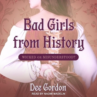 Bad Girls from History