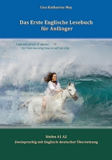 Das Erste Englische Lesebuch f&uuml;r Anf&auml;nger - Lisa Katharina May, Vadym Zubakhin