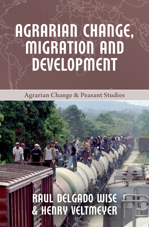 Agrarian Change, Migration and Development - Henry Veltmeyer