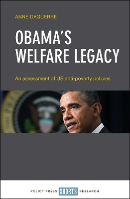 Obama&rsquo;s Welfare Legacy - Anne Daguerre