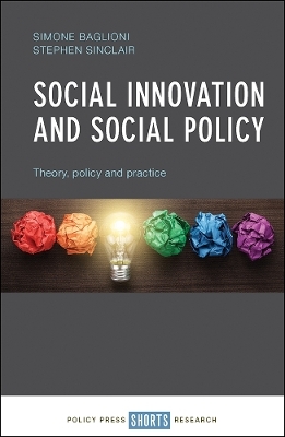 Social Innovation and Social Policy - Simone Baglioni, Stephen Sinclair