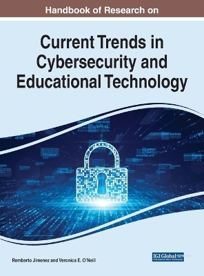 Current Trends in Cybersecurity and Educational Technology