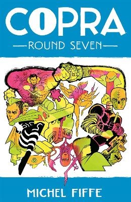 Copra, Round 7 - Michel Fiffe