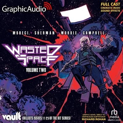 Wasted Space: Volume Two [Dramatized Adaptation] - Michael Moreci, Hayden Sherman