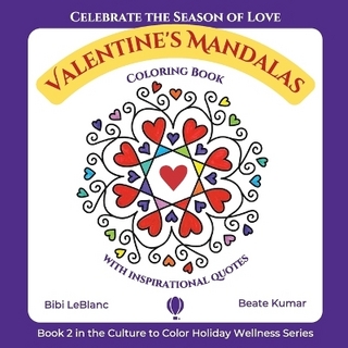 Valentine's Mandalas - A Coloring Book with Quotes