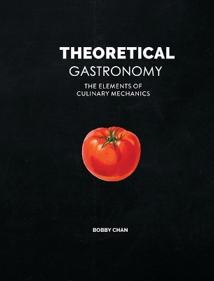 Theoretical Gastronomy - Bobby Chan