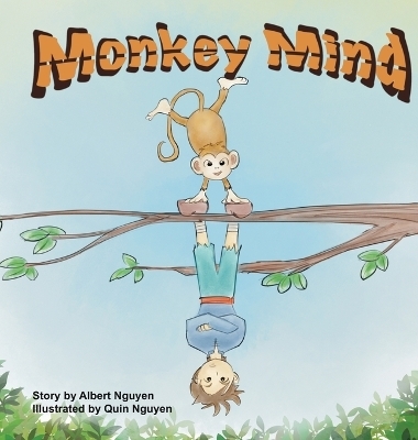 Monkey Mind - Albert H Nguyen