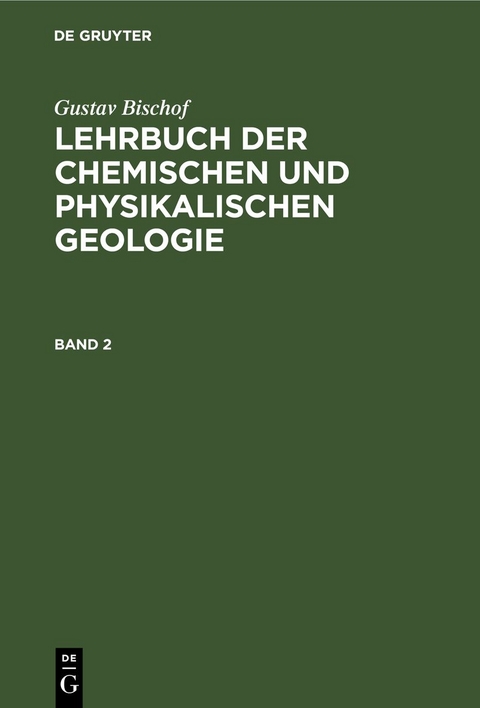Lehrbuch der chemischen und physikalischen Geologie. Band 2