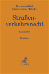 Stra&szlig;enverkehrsrecht - Michael Burmann, Rainer He&szlig;, Katrin H&uuml;hnermann, J&uuml;rgen Jahnke, Kristina Wimber