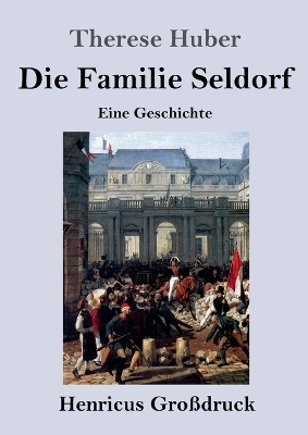 Die Familie Seldorf (Großdruck)
