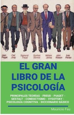 El Gran Libro de la Psicolog&iacute;a - Mauricio Enrique Fau