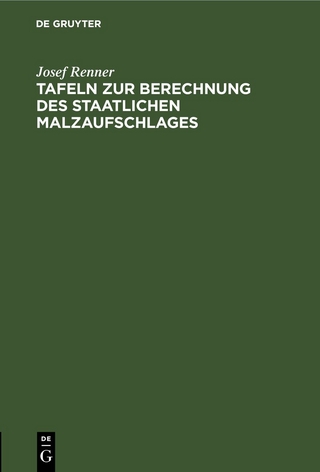 Tafeln zur Berechnung des staatlichen Malzaufschlages