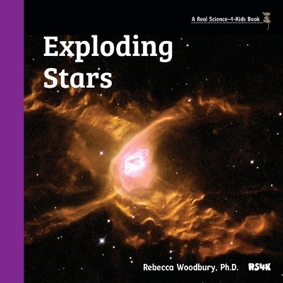 Exploding Stars - Rebecca Woodbury M Ed