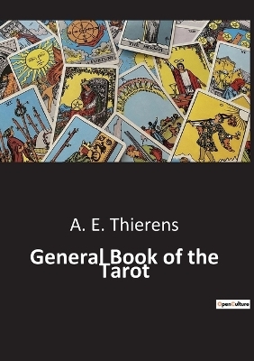 General Book of the Tarot - A E Thierens
