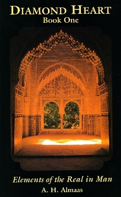 Diamond Heart: Elements of the Real in Man - A. H. Almaas