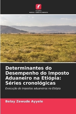Determinantes do Desempenho do Imposto Aduaneiro na Etiópia