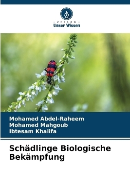 Sch&auml;dlinge Biologische Bek&auml;mpfung - Mohamed Abdel-Raheem, Mohamed Mahgoub, Ibtesam Khalifa
