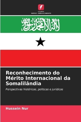 Reconhecimento do M&eacute;rito Internacional da Somalil&acirc;ndia - Hussein Nur