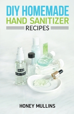 Diy Homemade Hand Sanitizer Recipes