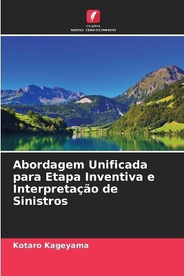 Abordagem Unificada para Etapa Inventiva e Interpretação de Sinistros