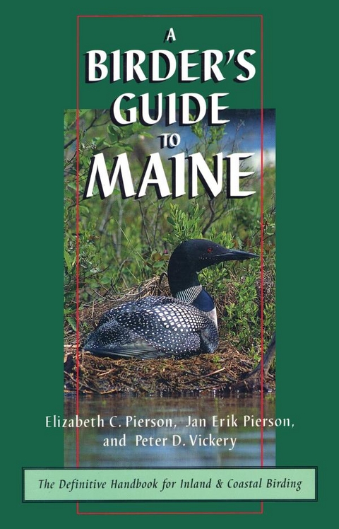 Birder's Guide to Maine -  Elizabeth Pierson