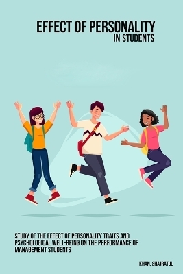 Study of the effect of personality traits and psychological well-being on the performance of management students