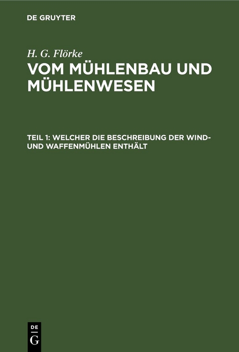 Welcher die Beschreibung der Wind- und Waffenm&uuml;hlen enth&auml;lt
