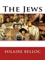 The Jews - Hilaire Belloc
