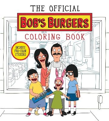 Official Bob's Burgers Coloring Book - Loren Bouchard