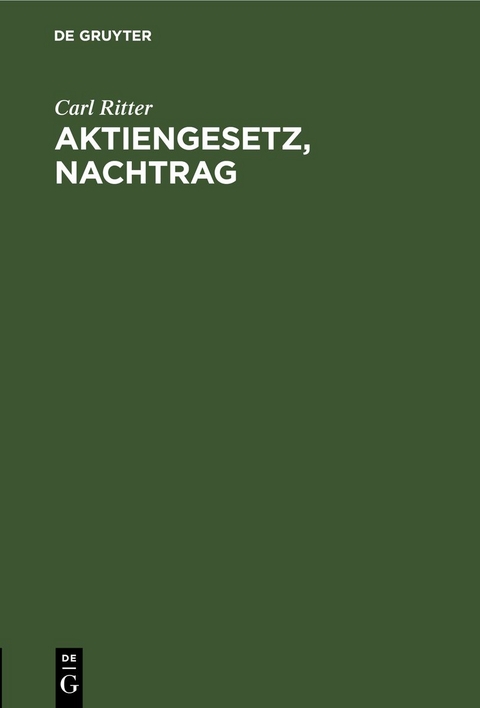 Aktiengesetz, Nachtrag - Carl Ritter