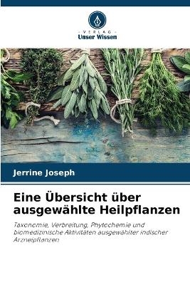 Eine Übersicht über ausgewählte Heilpflanzen