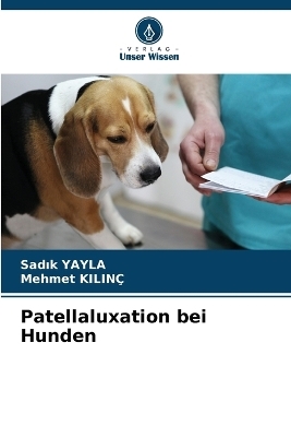 Patellaluxation bei Hunden - Sadık Yayla, Mehmet KILINC