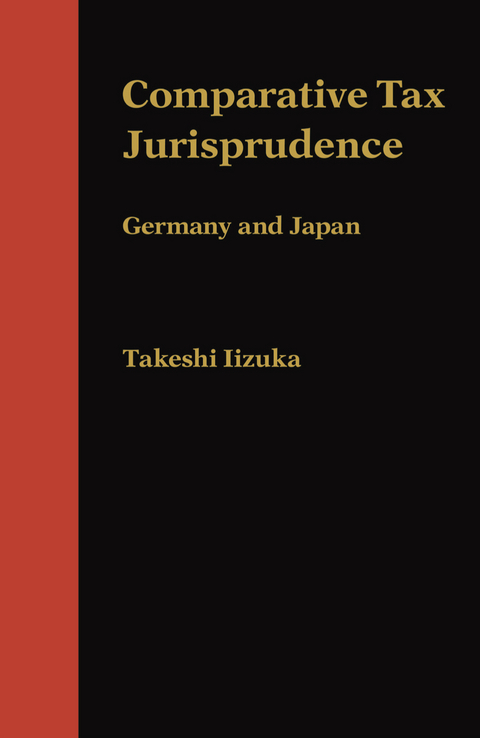 Comparative Tax Jurisprudence - Takeshi Iizuka