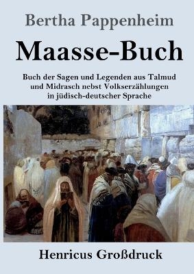Maasse-Buch (Gro&szlig;druck) - Bertha Pappenheim