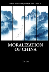 MORALIZATION OF CHINA - Xin Liu
