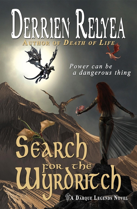 Search for the Wyrdritch - Derrien Relyea