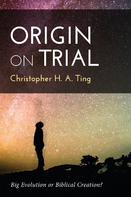 Origin on Trial - Christopher H a Ting