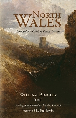 North Wales &ndash; Intended as a Guide to Future Tourists - 