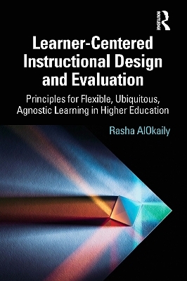 Learner-Centered Instructional Design and Evaluation